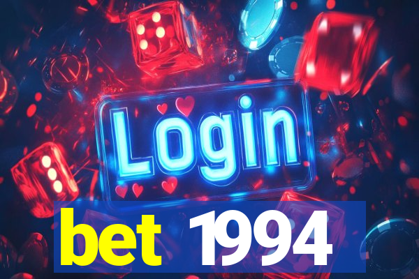 bet 1994